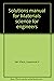 Solutions Manual for Materials Science for Engineers