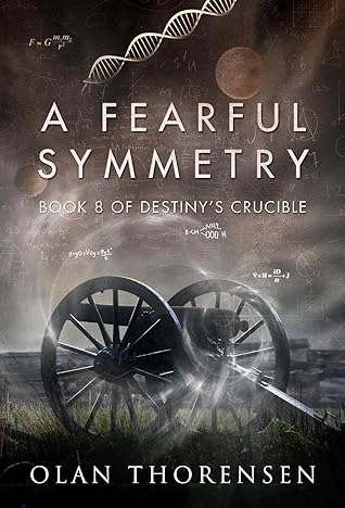 A Fearful Symmetry (Destiny's Crucible, #8)