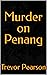 Murder on Penang