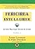 Fericirea este la Liber: Și Este Mai Ușor Decât Ai Crede, Volumele 1-5
