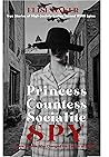 Princess, Countess, Socialite, Spy by Elise  Baker