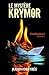 Le Mystère Krymor : Combustion I : Initiation