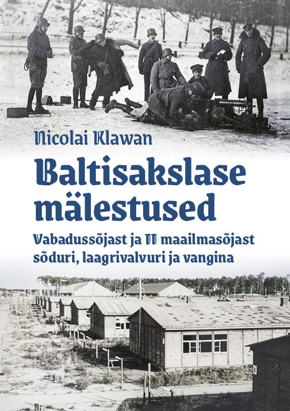 Minu elu mälestused kuni kojupöördumiseni sõjavangistusest 1901-1950