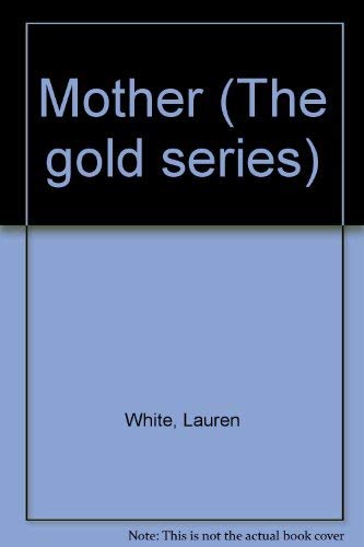 Mother (The Gold Series)