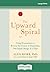 The Upward Spiral: Using Neuroscience to Reverse the Course of Depression, One Small Change at a Time