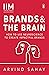Brands And The Brain by Arvind Sahay