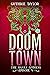 Doom Town: The Snake Goddess Episode V