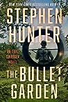 The Bullet Garden