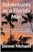 Adventures as a Florida Man...