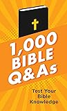 1,000 Bible Q&As:...