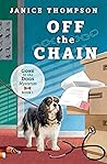 Off the Chain by Janice  Thompson