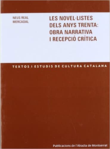 Les novel·listes dels anys trenta: obra narrativa i recepció crítica