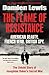 The Flame of Resistance: American Beauty. French Hero. British Spy.
