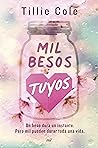 Mil besos tuyos by Tillie Cole