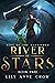 River of Stars (Will of the...