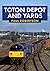 Toton Depot and Yards