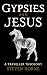 Gypsies and Jesus: A Travel...