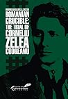 Romanian Crucible by Gheorghe Buzatu