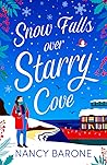 Snow Falls Over Starry Cove by Nancy Barone