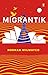 Migrantik by Norman Wilwayco