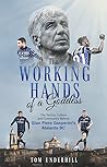 The Working Hands...