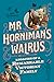 Mr Horniman's Walrus by Clare Paterson