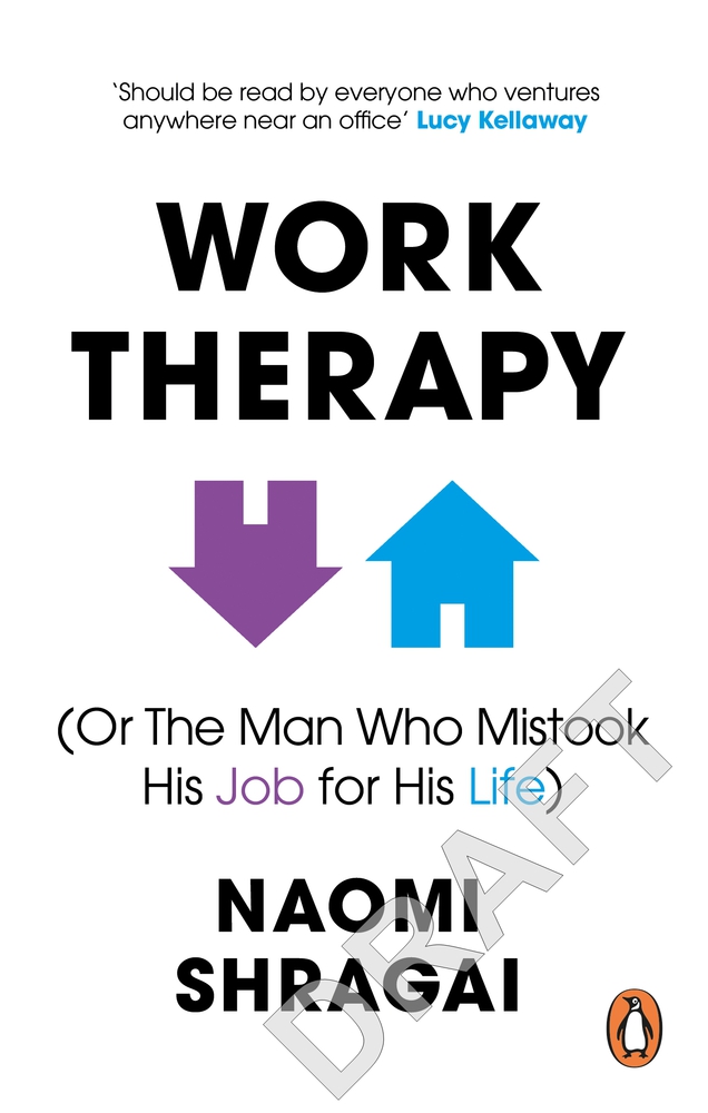 The Man Who Mistook His Job for His Life: How to Thrive at Work by Leaving Your Emotional Baggage Behind
