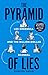 The Pyramid of Lies: Lex Gr...