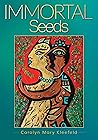 Immortal Seeds: B...