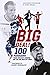 Big Deal!: One Hundred Managers, their Greatest Signing and the One Who Got Away!