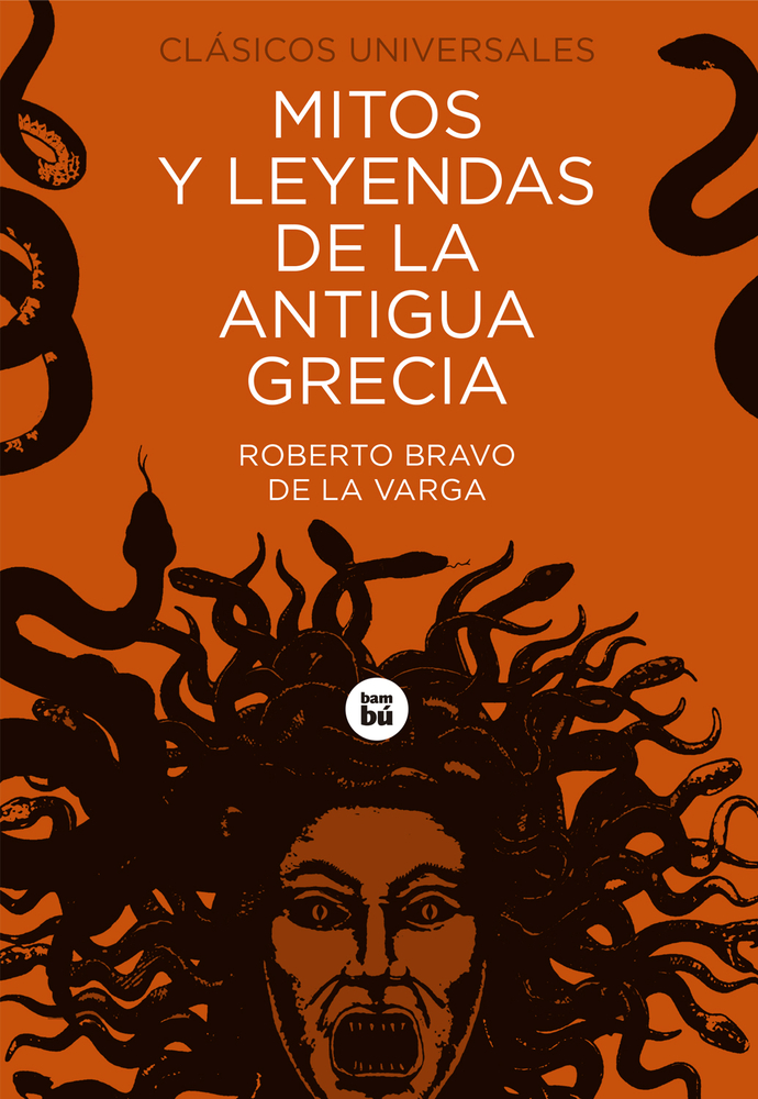 Mitos y leyendas de la antigua Grecia (Clásicos universales) (Spanish Edition)