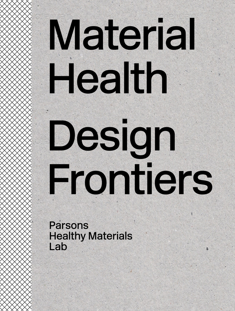 Material Health: Design Frontiers (Hardcover)
