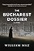 The Bucharest Dossier