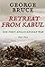 Retreat from Kabul: The First Anglo-Afghan War, 1839-1842 (Conflicts of Empire)