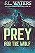 Prey for the Wolf