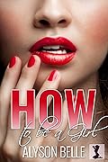 How to be a Girl