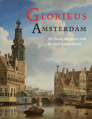 Amsterdams Glorie, De oude meesters van de stad Amsterdam