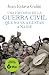 Una historia de la guerra civil que no va a gustar a nadie: Edición limitada a precio especial