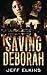 Saving Deborah (The Defense of Reality)