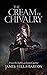 The Cream Of Chivalry
