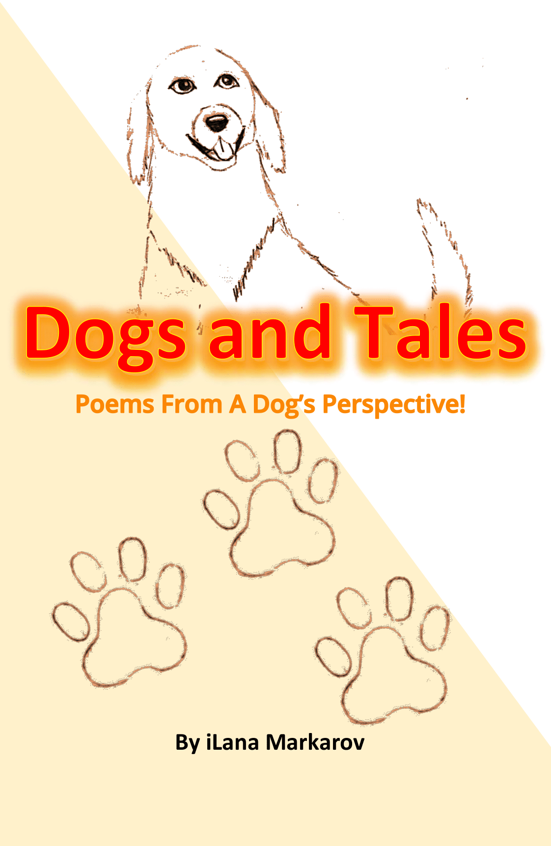 Dogs and Tales: Poems from a Dog's Perspective!