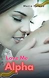 Love Me Alpha A N...