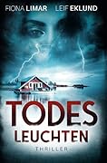 Todesleuchten: Schwedenthriller