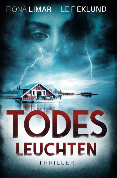 Todesleuchten: Schwedenthriller (German Edition)