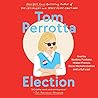 Election by Tom Perrotta
