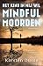 Het kind in mij wil mindful moorden