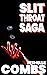 Slit Throat Saga