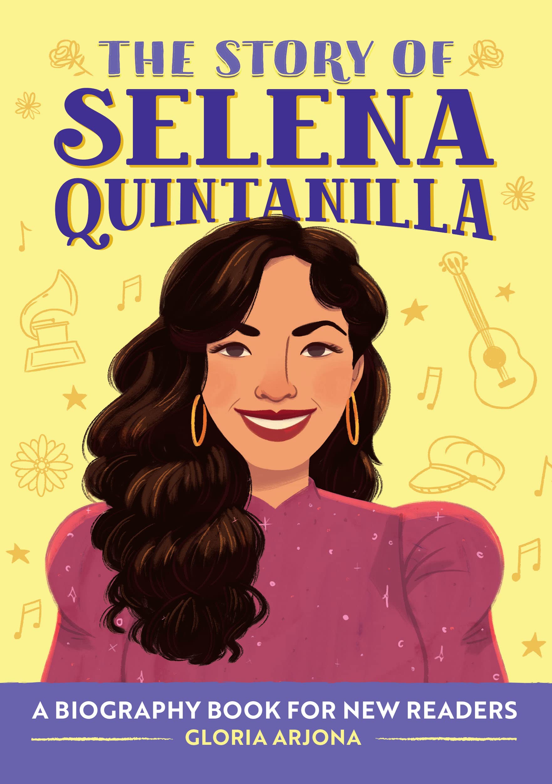 The Story of Selena Quintanilla: A Biography Book for New Readers: An Inspiring Biography for Young Readers (Kindle Edition)