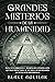 Grandes Misterios de la Humanidad by Blake Aguilar