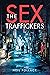 The Sex Traffickers by Neil Pollack